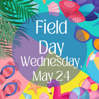 Field Day- May 24